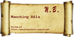 Masching Béla névjegykártya